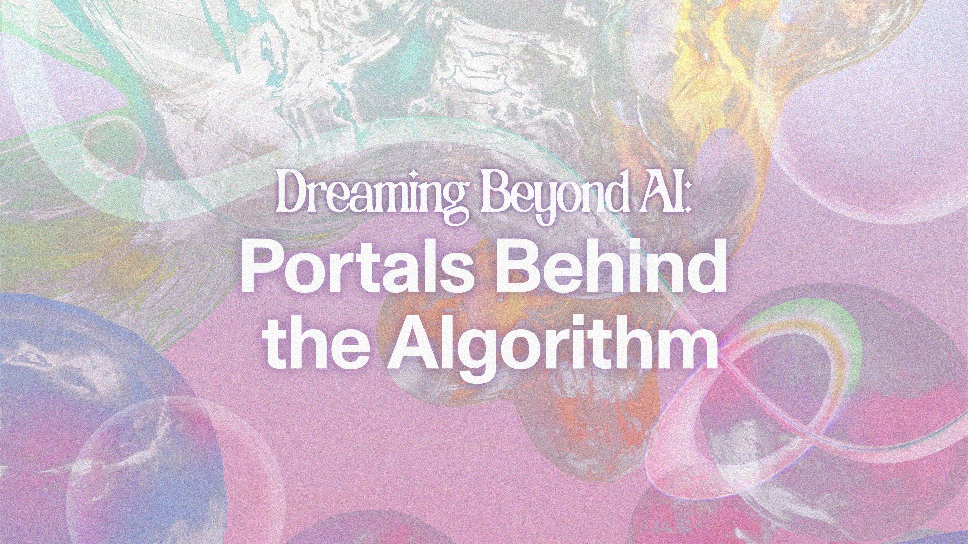 Dreaming Beyond AI: Portals Behind the Algorithm